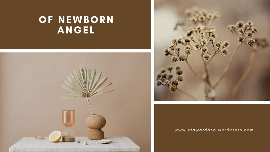Of Newborn Angel, a poetry: flower, desk, orange, sandglass